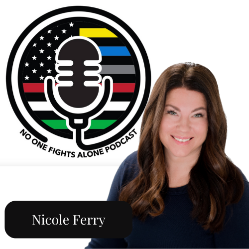 Nicole Ferry No One Fights Alone Podcast